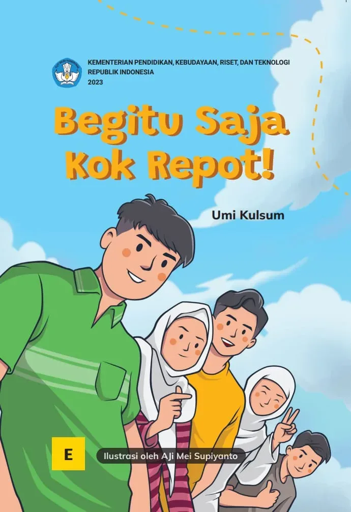 Begitu Saja Kok Repot!