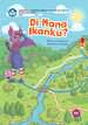 Di Mana Ikanku?